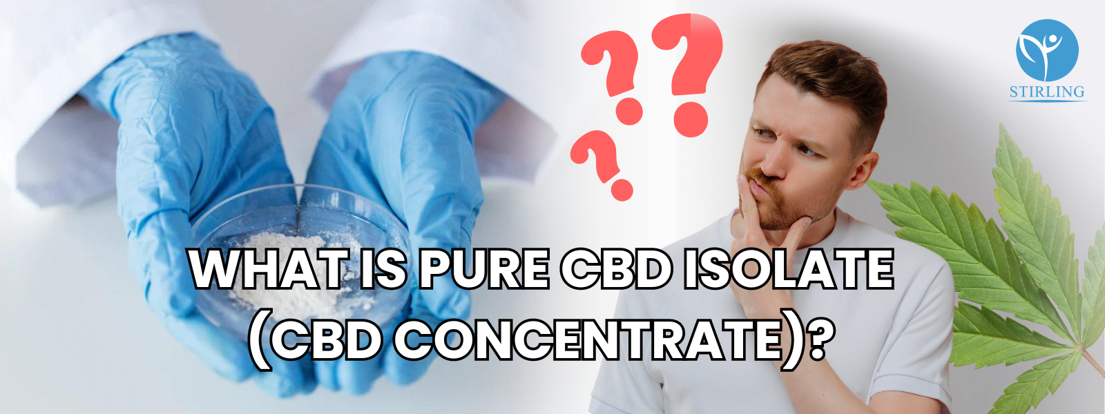 What is Pure CBD Isolate (CBD Concentrate)